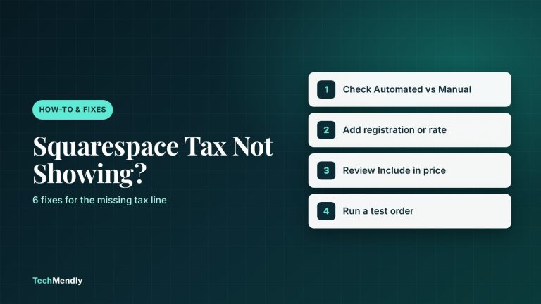 Cover graphic: Squarespace tax not showing at checkout, 6 fixes with four steps from checking automated vs manual tax to running a test order